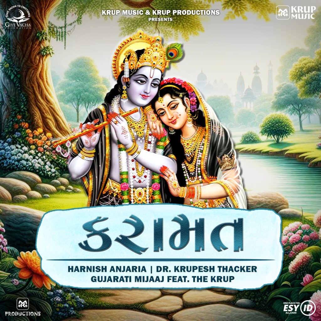 "Karamat" song by Harnish Anjaria and Dr. Krupesh Thacker. The song is launched by Krup Music Record Label.