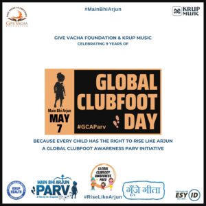 Global Clubfoot Awareness Day 7th May Give Vacha Foundation Krup Music Parv Thacker. Rise Like Arjun.